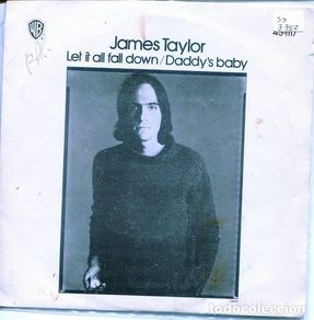 Discos de vinilo: JAMES TAYLOR / LET IT ALL FALL DOWN + 1 (SINGLE WARNER 1974)
